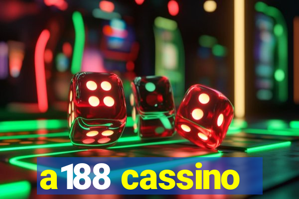 a188 cassino